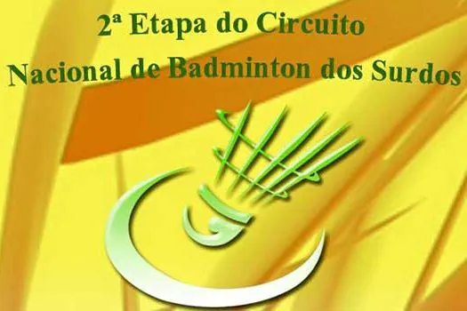 São Bernardo recebe 2ª Etapa do Circuito Nacional de Badminton dos Surdos