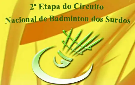 São Bernardo recebe 2ª Etapa do Circuito Nacional de Badminton dos Surdos