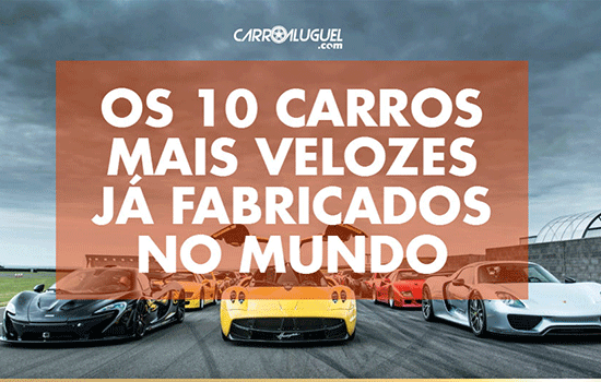 Os 10 carros mais velozes já fabricados no mundo