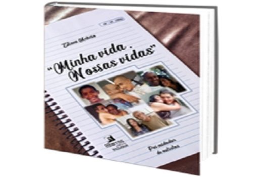 Lançamento do livro “Minha vida, Nossas vidas” de autoria de Eliseu Acácio acontece amanhã (21)