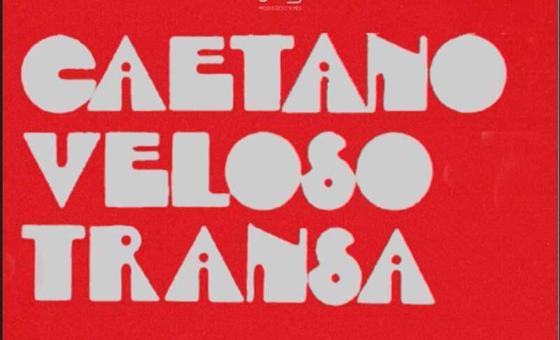 Caetano Veloso - Transa