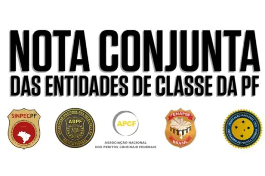 Nota conjunta das entidades de classe da Polícia Federal