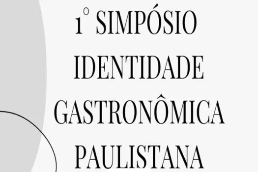 SP promove 1º Simpósio Identidade Gastronômica Paulistana