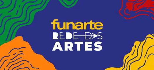 Funarte lança Rede das Artes, com cinco editais e investimento de R$ 25 milhões