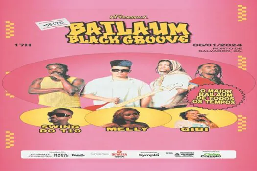 ÀTTØØXXÁ apresenta em janeiro edição especial de BAILAUM BLACK GROOVE, em Salvador