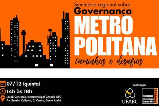 Consórcio ABC e UFABC promovem seminário sobre governança metropolitana