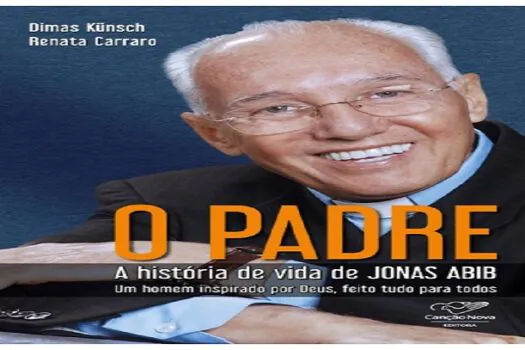 Canção Nova lança biografia de padre Jonas Abib