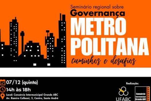 Consórcio ABC e UFABC promovem seminário sobre governança metropolitana