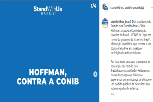 StandWithUs Brasil publica nota de repúdio a falas de Gleisi Hoffmann contra CONIB