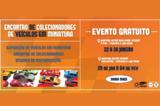 Complexo Tatuapé recebe encontro de colecionadores e exposição de veículos em miniatura