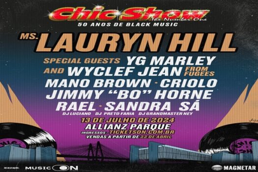 “Chic Show – 50 anos de black music” traz para o Brasil Lauryn Hill, YG Marley, Wyclef Jean e mais