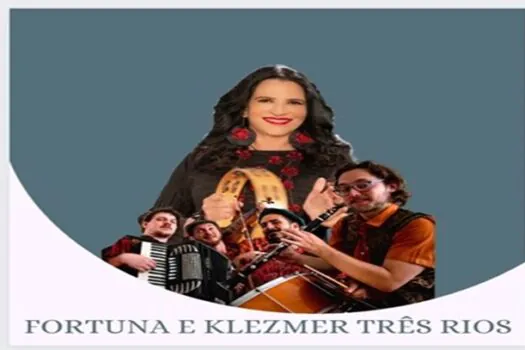 Cantora Fortuna e banda Klezmer 3 Rios apresentam show em SP