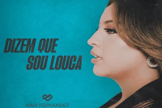 Após viralizar no Tik Tok, Mari Fernandez lança sua versão oficial de “Dizem Que Sou Louca”