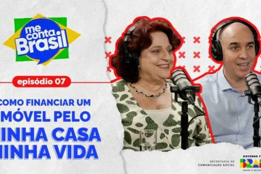 Sétimo episódio do “Me Conta, Brasil” tira dúvidas sobre financiamento do Minha Casa, Minha Vida