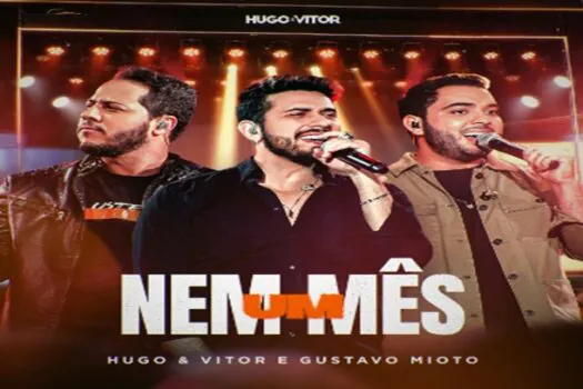 Hugo e Vitor convidam Gustavo Mioto para single “Nem Um Mês”