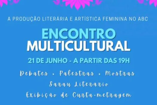 Encontro Multicultural celebra a produção literária e artística feminina no ABC