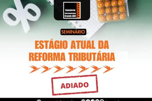 Consórcio ABC promove seminário sobre reforma tributária