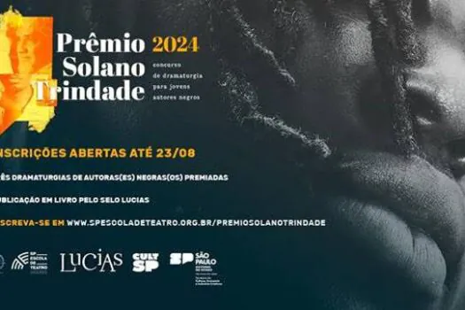 Abertas as inscrições para o Prêmio Solano Trindade 2024 de novas dramaturgias negras