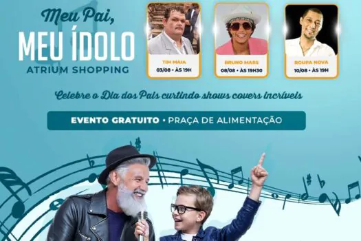 Atrium Shopping celebra Dia dos Pais com festival de shows