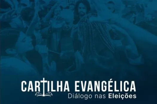 ‘Cartilha Evangélica’ do PT alerta para preconceito e quer estreitar distância com igrejas