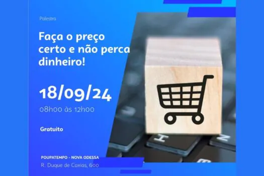 Sebrae Aqui promove curso ‘Faça o preço certo não perca dinheiro’ em Nova Odessa