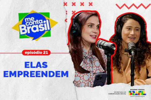 Empreendedorismo feminino é tema de mais uma edição do “Me Conta, Brasil”