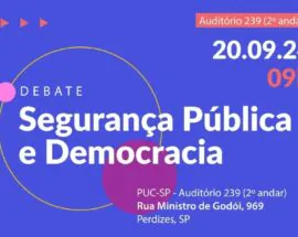 Título do post: PUCSP promove debate sobre segurana pblica e democracia