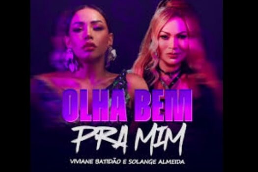 “Olha Bem Pra Mim”, de Viviane Batidão, ganha nova versão em dueto com Solange Almeida