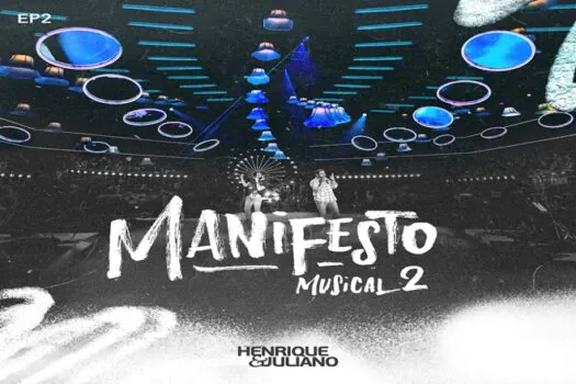 Henrique & Juliano dão continuidade aos sucessos de ‘Manifesto Musical 2″