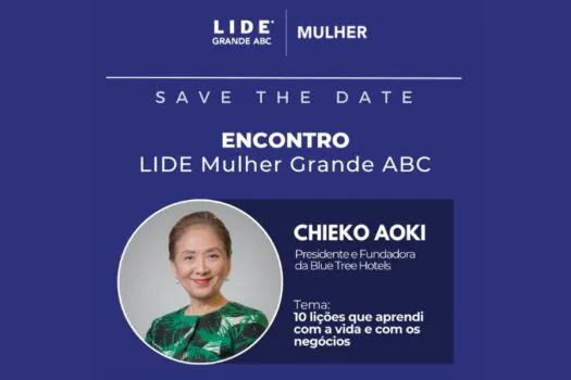 LIDE Mulher Grande ABC promove encontro com Chieko Aoki, presidente da Blue Tree Hotels