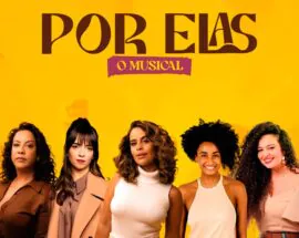 Título do post: Musical Por Elas sobre a fora do canto feminino chega a So Paulo