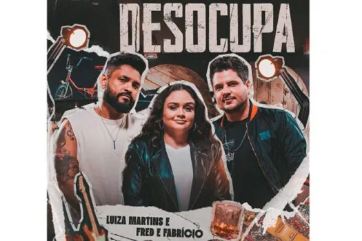 Luiza Martins lança “Desocupa” com participação da dupla Fred & Fabricio