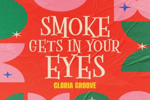 Gloria Groove traz nova versão do clássico “Smoke Gets In Your Eyes” para a trilha sonora da novela da Globo