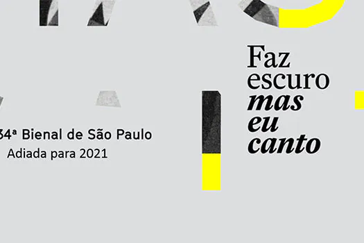 Bienal de São Paulo é adiada para 2021 “Faz escuro, mas eu canto”