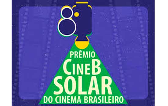 8ª Edição do Prêmio Cine B Solar do cinema Brasileiro acontece dia 26/11 em São Paulo