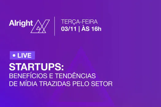 Tendências de mídia e mercado de startups são temas da live da Alright