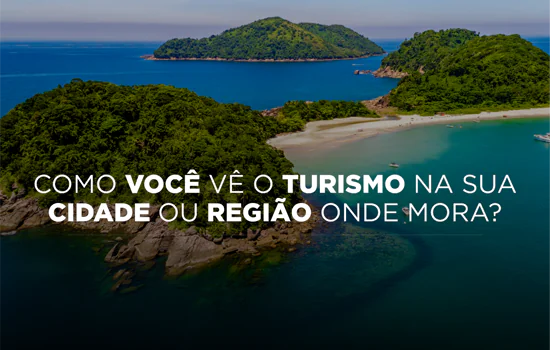 Pesquisa de Percepção do Turismo será feita em 395 cidades