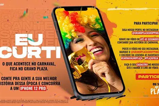 Grand Plaza Shopping presenteia melhor história de carnaval com um iPhone 12 Pro