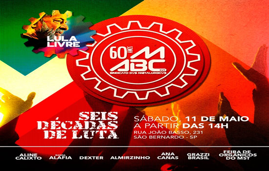 Metalúrgicos Do Abc Celebram 60 Anos De Luta Neste Sábado Abc Do Abc