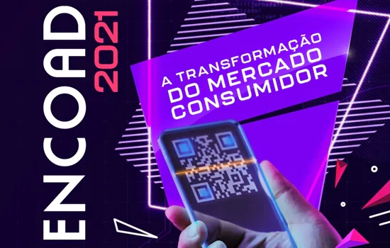 ‘A Transformação do Mercado Consumidor’ é o tema do 12º ENCOAD