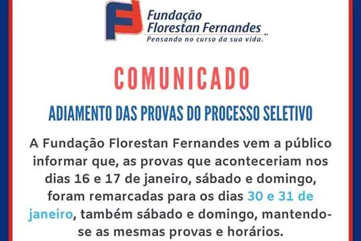 Fundação Florestan Fernandes muda provas para dias 30 e 31