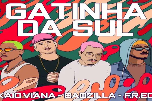 BADZILLA recebe Kaio Viana e F.R.ED no single “Gatinha da Sul”