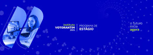 Instituto Votorantim abre inscrições para Programa de Estágio 2021