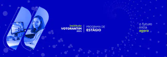 Instituto Votorantim abre inscrições para Programa de Estágio 2021