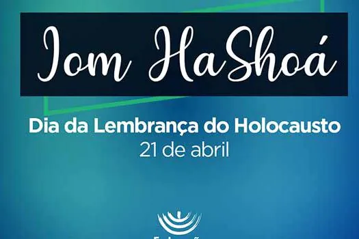 Iom HaShoá: FIRS realiza evento virtual para relembrar as vítimas do holocausto