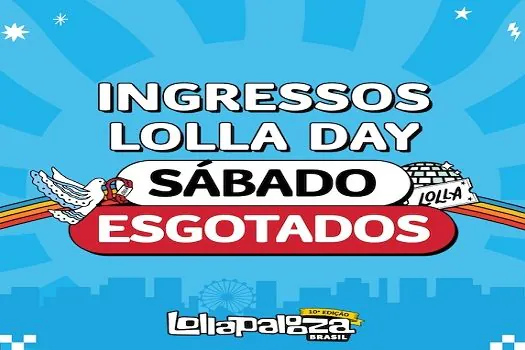 Ingresso Lolla Day para o dia 25 de março, esgota em menos de 12 horas