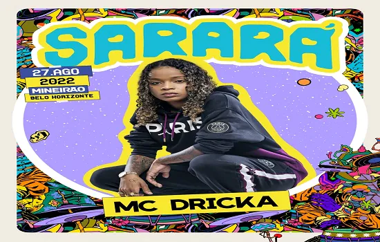 Festival Sarará anuncia MC Dricka no line-up de sua oitava edição