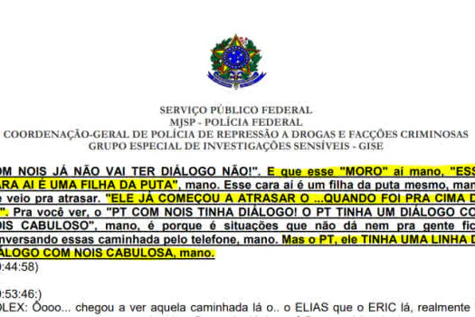 ‘O PT tinha diálogo com nóis cabuloso’, diz líder do PCC grampeado, ao atacar Moro