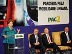 Presidenta Dilma anuncia R$ 5,4 bi para mobilidade urbana em SP