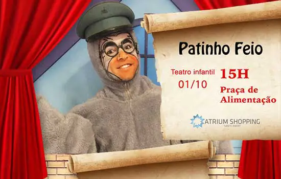 “O Patinho Feio” é a próxima atração infantil no Atrium Shopping